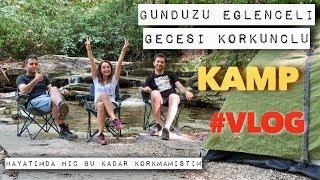 2 GÜNLÜK #VLOG / HEM EĞLENCELİ HEM KORKUNÇ BİR KAMPTI / AHTER ÖZMEN