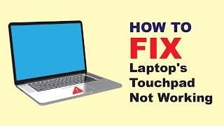 How to Fix Laptop's Touchpad Not Working Windows 10/11