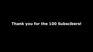 Thank you for 100 Subscribers!