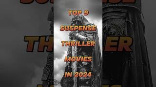 Top 9 suspense thriller movies in 2024 #shorts #thriller #2024