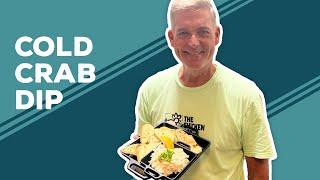 Love & Best Dishes: Cold Crab Dip Recipe | Easy Appetizer Ideas for Summer