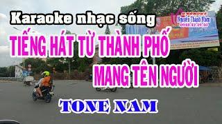 Karaoke nhạc đỏ TIẾNG HÁT TỪ THÀNH PHỐ MANG TÊN NGƯỜI - TONE NAM