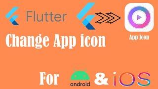 Flutter: How to Change App Launcher Icon Android & iOS (2020)