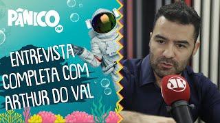 Assista à entrevista com Arthur Do Val na íntegra