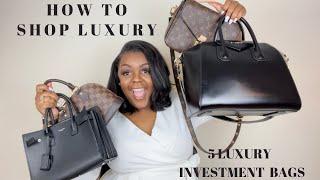 HOW TO SHOP LUXURY HANDBAGS | TIPS + 5 LUXURY BAGS TO INVEST IN | Tierra Riley