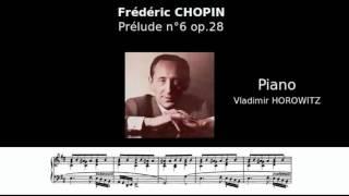 CHOPIN - Prélude n°6 op.28 (Horowitz)