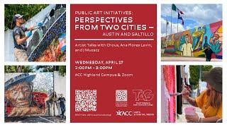 Public Art Initiatives: Perspectives from Two Cities--Austin and Saltillo