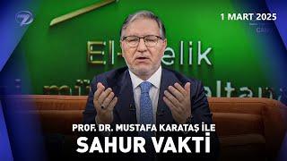 Mustafa Karataş ile Sahur Vakti - 1 Mart 2025