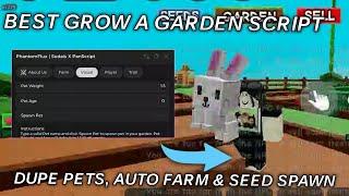 Grow A Garden Script Pastebin | Auto Farm Spawn Seeds & Pets