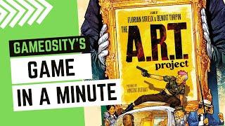 Game in a Minute: The A.R.T. Project