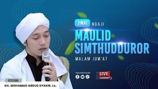 Live Streaming JIMAT-NGAJI MALAM JUMAT(MAULID SIMTHUDDUROR), Pon.Pes. As Syakiriyyah.
