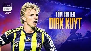 Dirk Kuyt'ın Fenerbahçe'deki Tüm Golleri | Trendyol Süper Lig