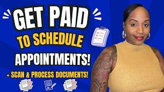  GET PAID TO SCHEDULE APPOINTMENTS! + SCAN & PROCESS DOCUMENTS AT HOME! WORK FROM HOME JOBS 2024