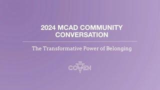 MCAD Community Conversation 2024