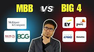 MBB vs Big 4: Which Is Better - Salaries, Growth, Work-Life Balance | Complete Comparison