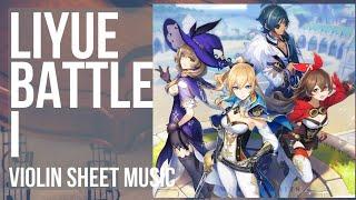 Violin Sheet Music: How to play Liyue Battle I (Genshin Impact) by Yu Peng Chen