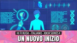 HI-FI Rush | Capitolo #01 - Un nuovo inizio | Boss fight - Qa 1 Mil | Gameplay ITA | Xbox Series X