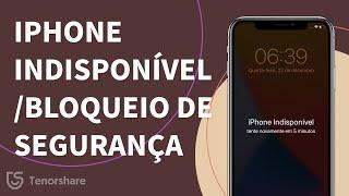 Como resolver iPhone Indisponível / Bloqueio de Segurança?