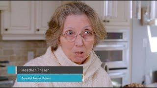 Heather Fraser’s story with Essential Tremor