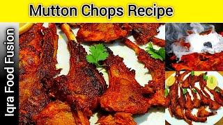 Tandoori Mutton Chops Recipe | Mutton Chops Recipe by Iqra Food Fusion