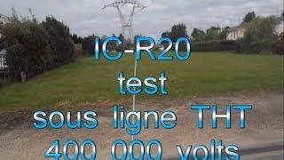 IC-R20 (PART 1) RX Test sous ligne THT 400 000 volts avec antenne télescopique