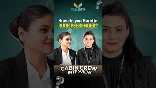 Cabin Crew Mock Interview: How to Handle Difficult Passengers? ️ Real Answer! #cabincrewtraining