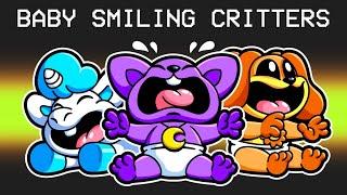 Smiling Critters are BABIES?!