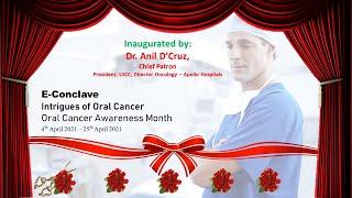 Inauguration Oral Cancer E-Conclave 2021 -  Intrigues of Oral Cancer