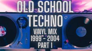 Old School Techno 1999 - 2004 Vinyl Mix (Part 1)