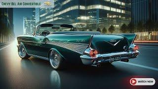2025 Chevy Bel Air Convertible: A Legend Returns Stronger!