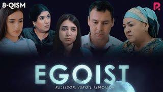 Egoist (milliy serial) | Эгоист (миллий сериал) 8-qism