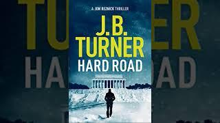 J B Turner - Hard Road| Audiobook Mystery, Thriller & Suspense