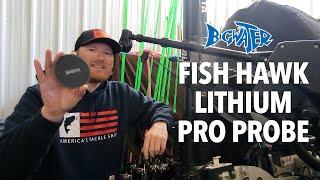 Fish Hawk Lithium Pro Probe Review