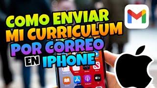  Como ENVIAR Mi CURRICULUM por CORREO [Gmail] en IPHONE 