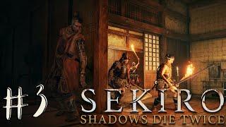 Hirata Estate - Sekiro: Shadows Die Twice - Gameplay walkthrough Part 3