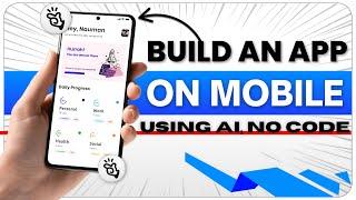 Make Android App on Mobile Without Coding in 2025 | Create App Using AI | No Laptop Needed!