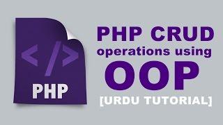 PHP - Crud Operations using OOP - Urdu Tutorial