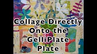 How To Make Collaged Gelli Plate Prints On the Plate