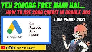 Google Ads Coupon | Free 2000 Credit | How to Use Google Ads | Google Ads Kaise Use Kare | Kausty