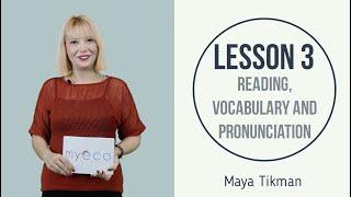 Lesson 3- B1-B2 Intermediate English: Reading, Grammar, Vocabulary, Pronunciation Course by MyECO