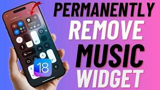 How to Remove Music Widget from Control Center in iOS 18 on iPhone