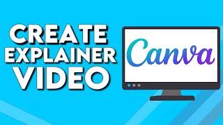 How To Create Explainer Video on Canva PC