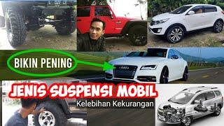 Jenis Suspensi Mobil Kelebihan Kekurangan