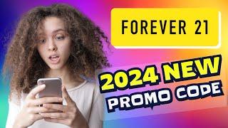 How to Save Money with forever 21 Coupons -  NEW Forever 21 Promo Codes 2025