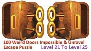 100 Weird Doors Impossible & Unravel Escape Puzzle Level 21 To Level 25 Walkthrough Gamethrough