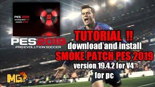 Tutorial Download dan Install Smoke Patch PES 2019 Version 19.4.2 V4 #pes2019 #pes #pesmobile #viral