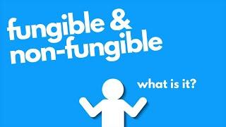  Understanding Fungible vs. Non-Fungible: What You Need to Know 