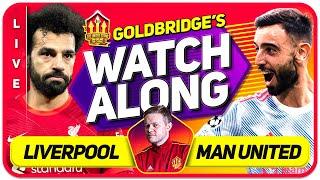 LIVERPOOL vs MANCHESTER UNITED LIVE GOLDBRIDGE Watchalong!