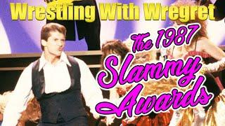 The 1987 Slammy Awards | Wrestling With Wregret