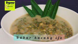 RESEP BUBUR KACANG IJO || IRIT GAS CEPAT EMPUK CUMAN BUTUH WAKTU 25 MENIT SUDAH JADI